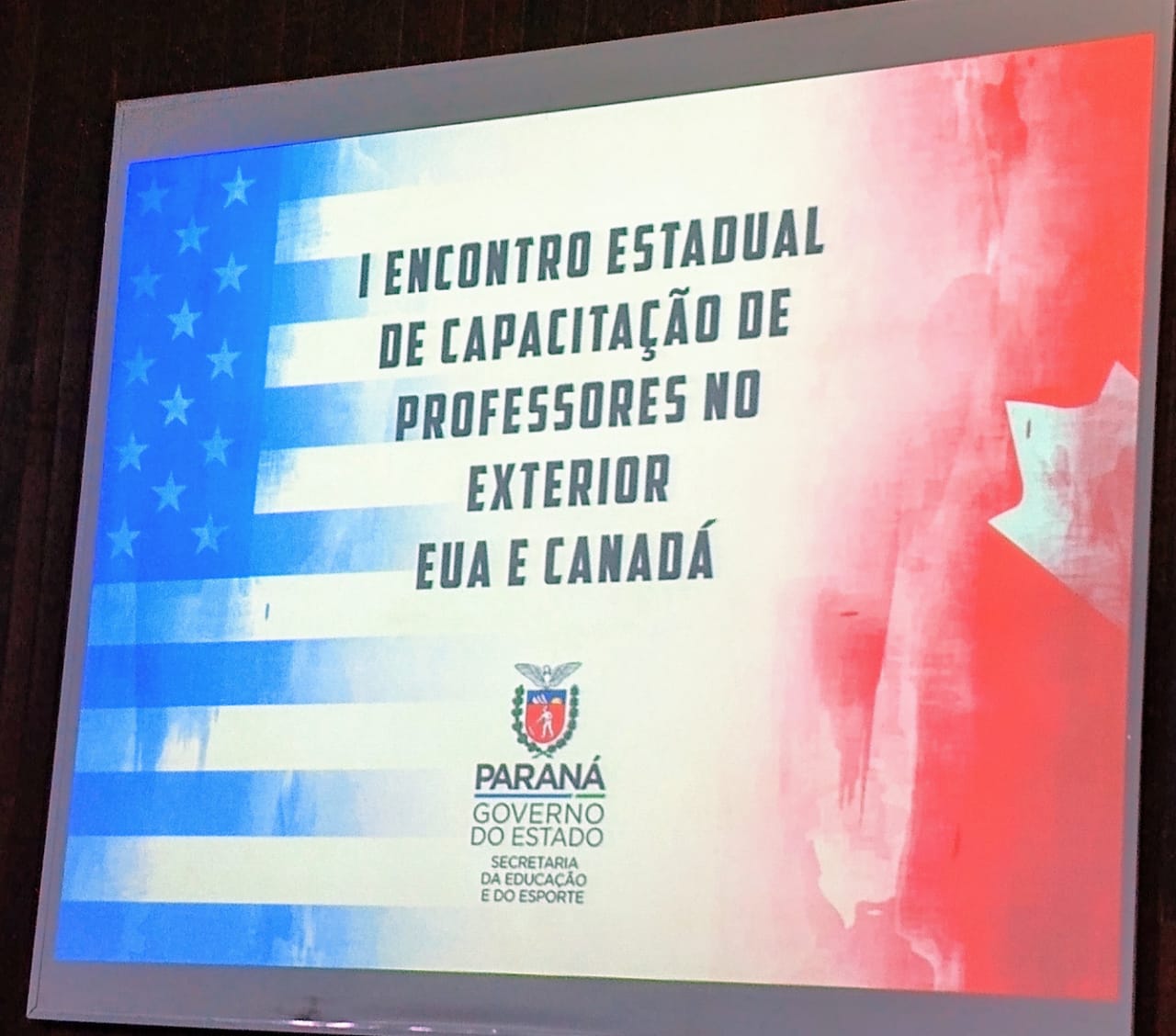 I ENCONTRO ESTADUAL DE CAPACITAÇÃO DE PROFESSORES NO EXTERIOR EUA E CANADÁ